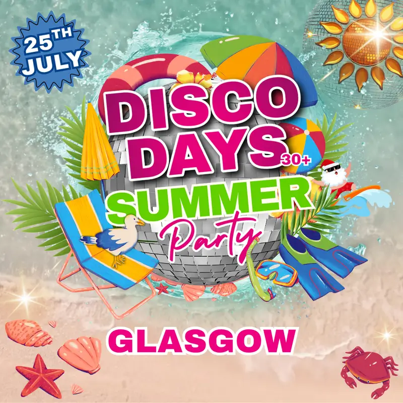 Disco Days Vs Dance Days ☀️ Summer Party | Glasgow artwork