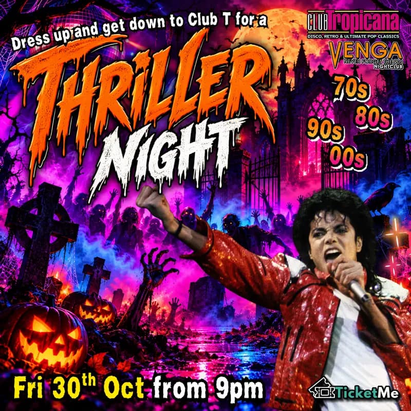 Thriller Night 🧟 Fri 30th Oct artwork